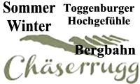 Toggenburg Bergbahnen Chäserrugg