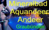 Aquandeer – Mineralbad   Schamser Heilbad Andeer AG Andeer GR